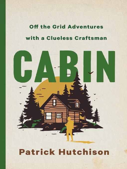 Title details for CABIN by Patrick Hutchison - Available